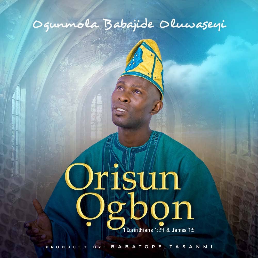 Ogunmola Babajide – Orisun Ogbon