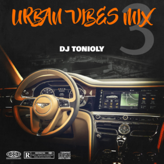 MIXTAPE: Dj Tonioly - Urban Vibes Mix (Vol.3) 23 get down mix