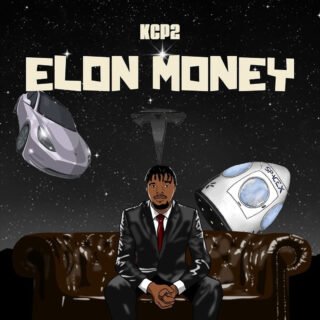 MUSIC: Kcp2 – Elon Money | @Kcplanet2 20 Kcp2 Elon Money ArtworkDesign