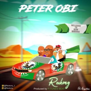 MUSIC: Reckony — Peter Obi 21 Bycityjamz.com 20220811 231822