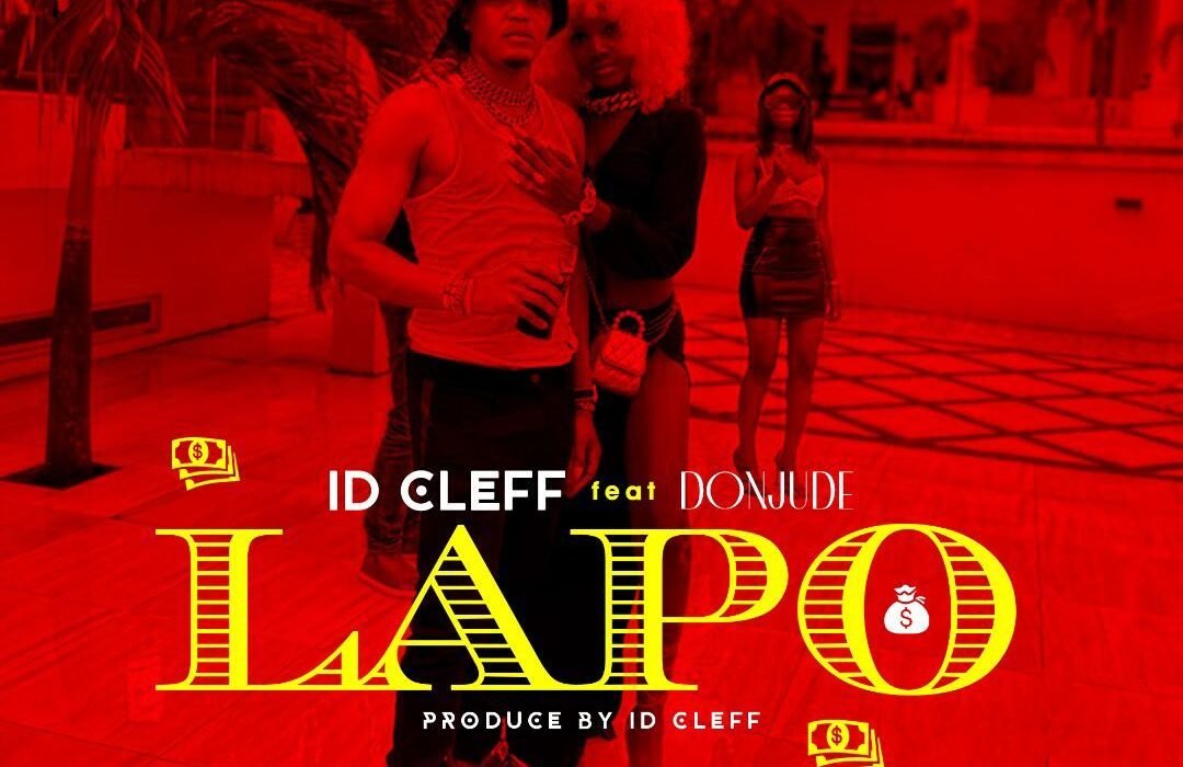 ID Cleff Ft. Don Jude Lapo Artwork