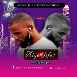 MUSIC : LOVABLE - AIYE (LIFE) 26 IMG 20220910 WA0039 1