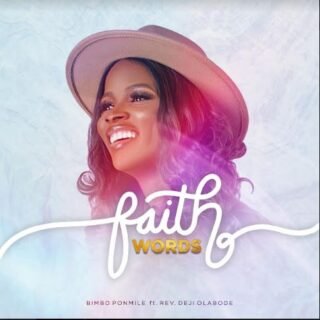 Music: Ponmile – Faith Words & Father ft Rev Deji Olabode 26 1 1