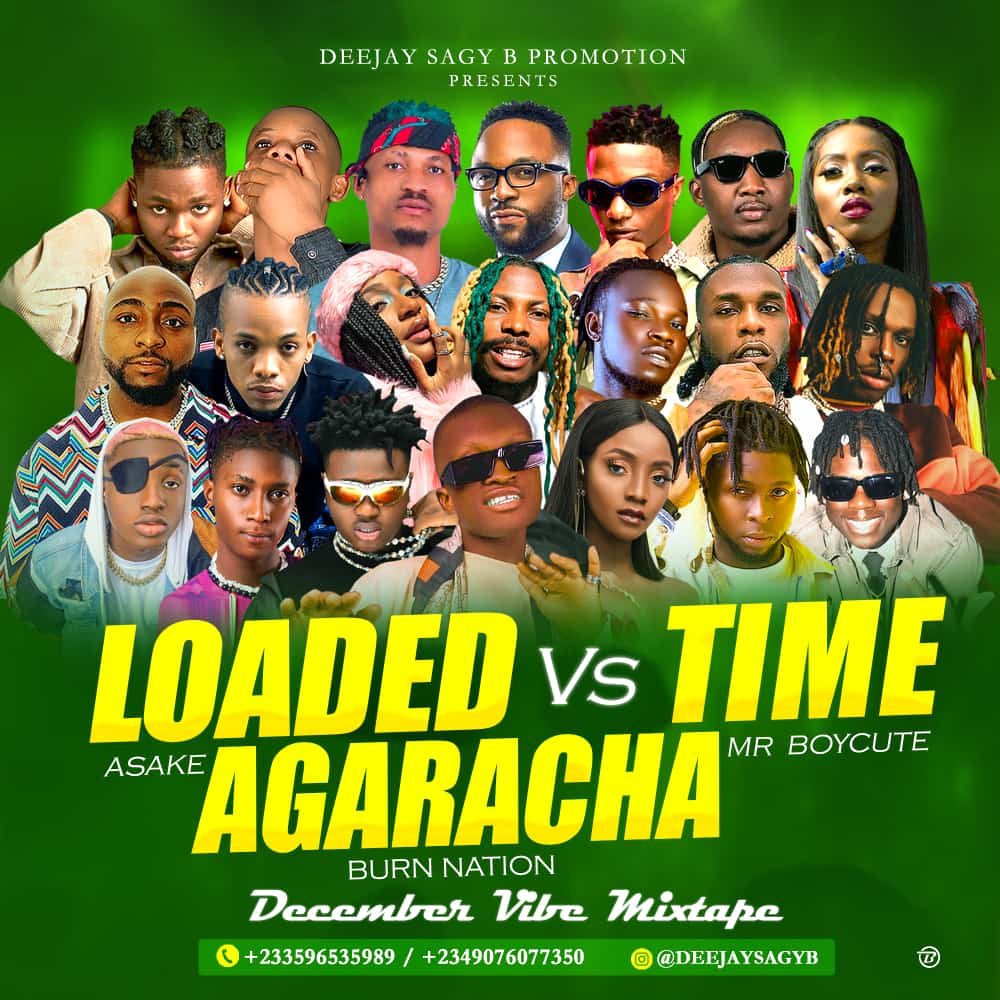 Loaded Vs Time Agaracha mixtape Hosted. Deejay Sagy B