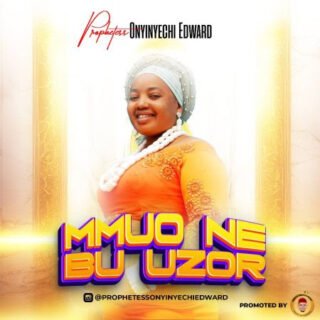 MUSIC: Prophetess Onyinyechi Edward - Mmuo Ne Bu Uzor 26 unnamed