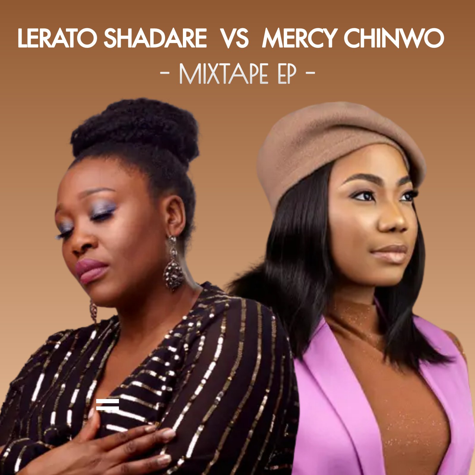 Mixtape Mercy Chinwo vs Lerato Shadare