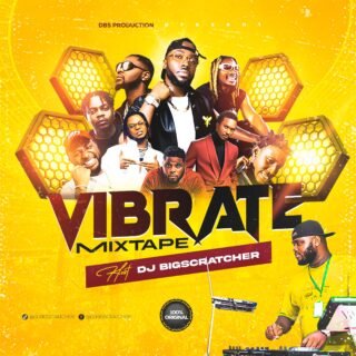 MIXTAPE: VIBRATE MIXTAPE by DJ BIG SCRATCHER 23 BIGGI scaled
