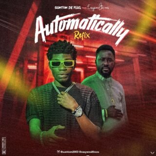 AUDIO & VIDEO: Sumtom De Plug X Easywealth OOS - Automatically (Refix) 23 Sumtom De Plug X Easywealth OOS Automatically Refix