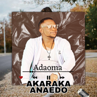 Music: Akaraka Anedo - Adaoma 26 Adaoma