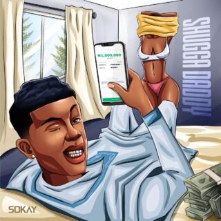 Music: Sokay - Shugga Daddy 20 Sokay Shuga Daddy
