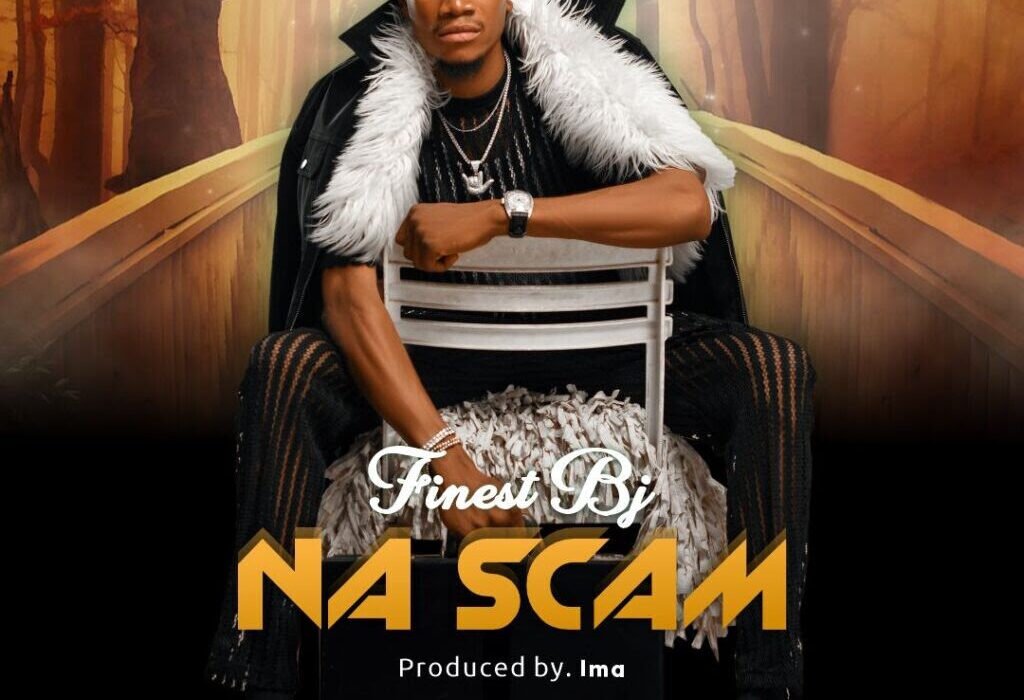 Finest BJ - Nah Scam