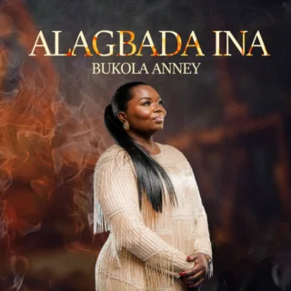 Official Video: Bukola Anney - Alagbada Ina 21 Bukola Anney Alagbada Ina Music Video