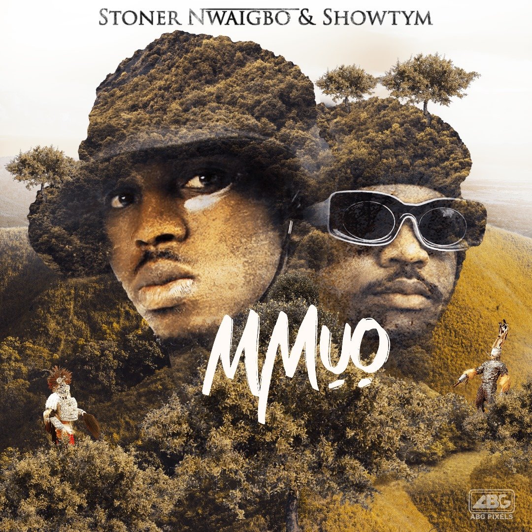 Stoner Nwaigbo x Showtym Mmuo