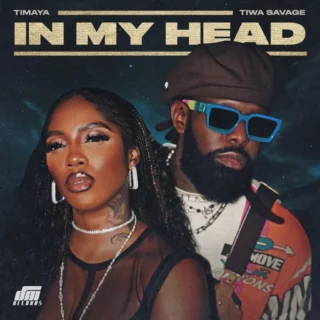 Timaya In My Head ft Tiwa Savage