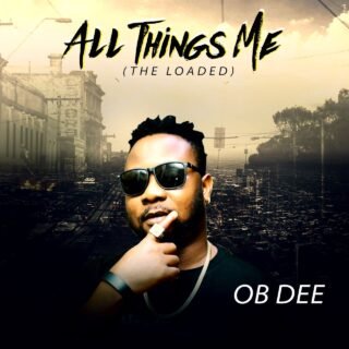 OB DEE - All Things Me (The Loaded) 23 IMG 20240303 WA0001