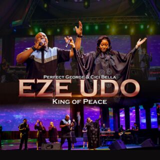 Perfect George & Cici Bella - Eze Udo (King Of Peace) 26 Perfect George Cici Bella Eze Udo King Of Peace