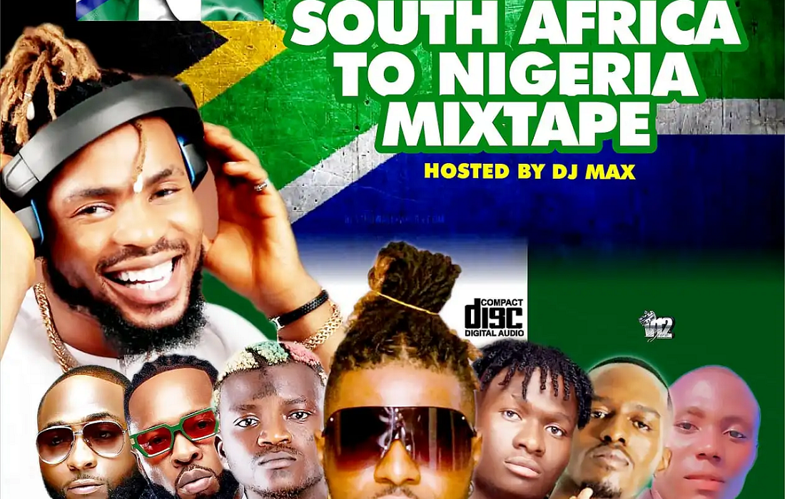 SOUTH AFRICA TO NIGERIA MIXTAPE