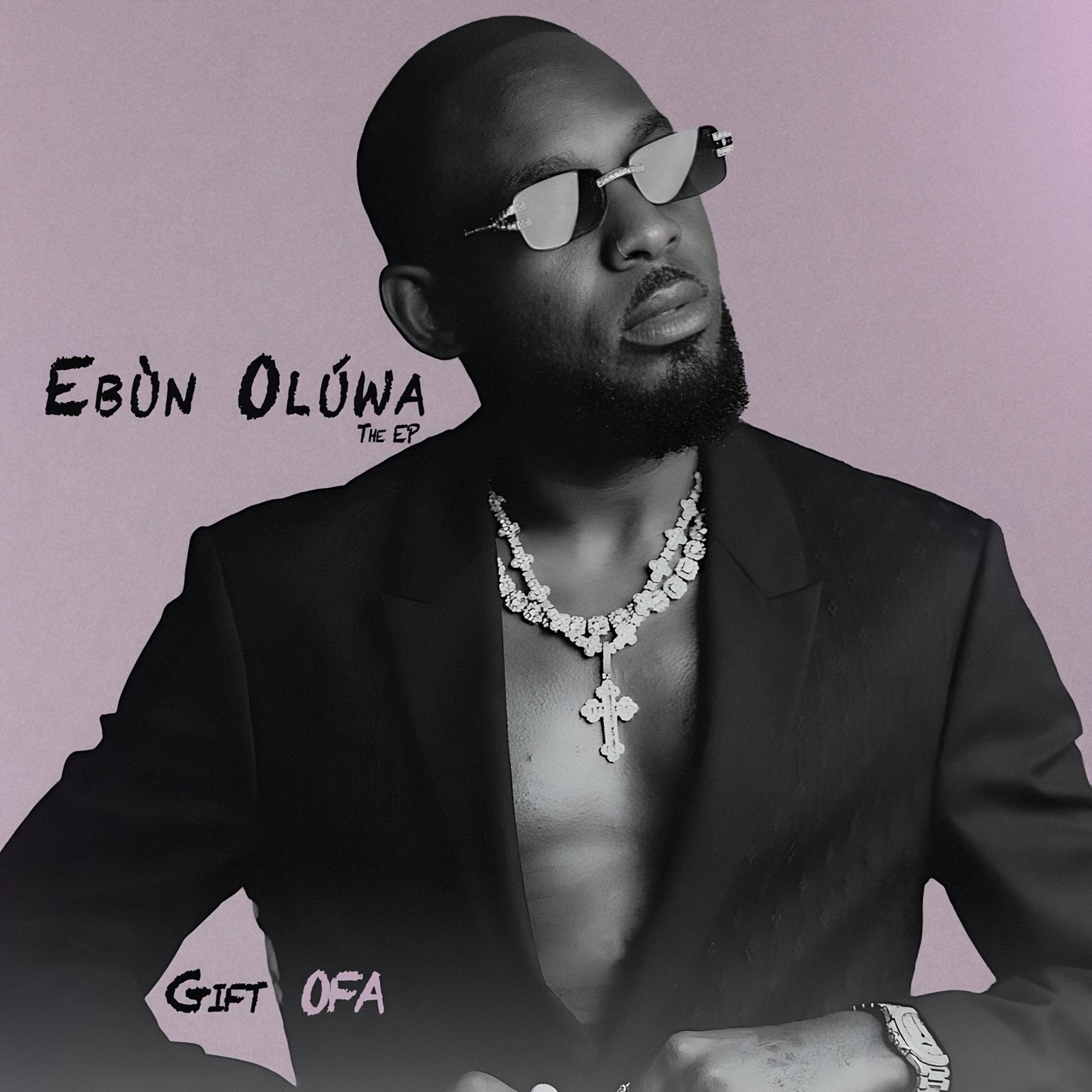 Gift OFA Ebun Oluwa The EP 1