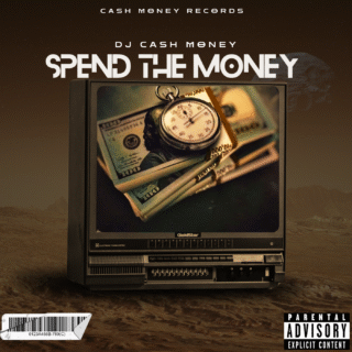DJ Cash Money – Spend the Money 27 DJ Cash Money Spend the Money Art