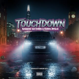 Music: Baddest DJ Timmy x Terry Apala - Touchdown 23 Touchdown cover 3
