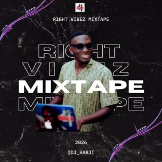 MIXTAPE: WF DJ Harji – The Right Vibez Mixtape 3.0 23 WF DJ Harji The Right Vibez Mixtape 3.0 Artwork