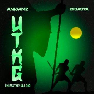 Music: Anijamz ft Disasta - Unless they kill God 20 unless they kill Godd.jpg