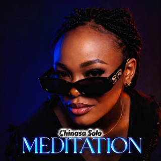 Music: Chinasa Solo Releases Inspiring Debut Single “MEDITATION” 21 1000109027